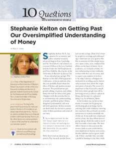 10 Questions With noteworthy people Stephanie Kelton on Getting Past Our Oversimplified Understanding of Money