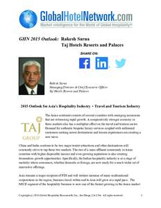 GHN 2015 Outlook: Rakesh Sarna Taj Hotels Resorts and Palaces SHARE ON: Rakesh Sarna Managing Director & Chief Executive Officer