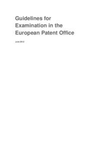 Guidelines for examination in the European Patent Office. 2012