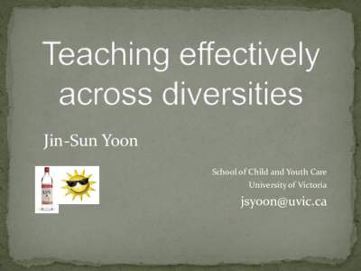 Jin-Sun Yoon School of Child and Youth Care University of Victoria [removed]
