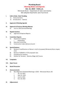 Plumbing Board Meeting Notice and Agenda Oct. 21, 2014 – 9:30 a.m. Minnesota Room – Department of Labor and Industry 443 Lafayette Road North, Saint Paul 55155
