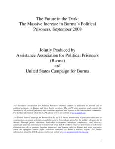 The Future in the Dark: The Massive Increase in Burma’s Political Prisoners, September 2008