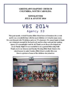 GREENLAWN BAPTIST CHURCH COLUMBIA, SOUTH CAROLINA NEWSLETTER JULY & AUGUST[removed]VBS 2014