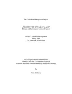 The Collection Management Project  UNIVERSITY OF HAWAII AT MANOA Library and Information Science Program  LIS 615 Collection Management