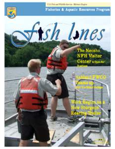 U.S. Fish and Wildlife Service - Midwest Region  Fisheries & Aquatic Resources Program The Neosho NFH V