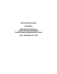 Office of the State Auditor Audit Report Department of the Treasury Division of Property Management Property Rental Interdepartmental Accounts July 1, 1993 to March 31, 1995