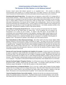 United Association of Plumbers & Pipe Fitters The Keystone XL (KXL) Pipeline is in the National Interest! Keystone should receive final federal approval on an expedited basis – KXL provides an efficient, environmentall