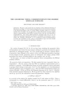 THE GEOMETRIC THETA CORRESPONDENCE FOR HILBERT MODULAR SURFACES JENS FUNKE* AND JOHN MILLSON** Abstract. We give a new proof and an extension of the celebrated theorem of Hirzebruch and Zagier [17] that the generating fu