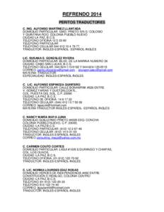 REFRENDO 2014 PERITOS TRADUCTORES C. ING. ALFONSO MARTÍNEZ LLANTADA DOMICILIO PARTICULAR GMO. PRIETO S/N E/ COLOSIO Y QUINTANA ROO, COLONIA PUEBLO NUEVO CIUDAD LA PAZ, B.C.S.