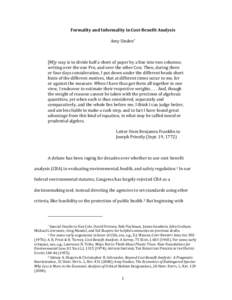 Formality and Informality in Cost-Benefit Analysis Amy Sinden* [M]y way is to divide half a sheet of paper by a line into two columns; writing over the one Pro, and over the other Con. Then, during three or four days con