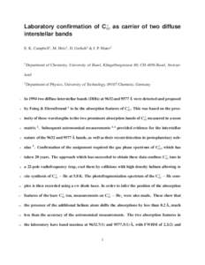 Laboratory conﬁrmation of C+ 60 as carrier of two diffuse interstellar bands E. K. Campbell1 , M. Holz1 , D. Gerlich2 & J. P. Maier1  1