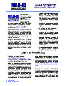 MAD-ID NEWSLETTER Volume 5, Number 1 Spring 2014 Annual Meeting News: Join us for the 17th Annual Making a