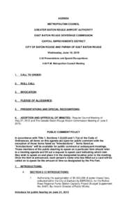 AGENDA METROPOLITAN COUNCIL GREATER BATON ROUGE AIRPORT AUTHORITY EAST BATON ROUGE SEWERAGE COMMISSION CAPITAL IMPROVEMENTS DISTRICT CITY OF BATON ROUGE AND PARISH OF EAST BATON ROUGE