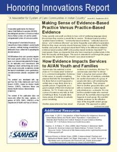 Honoring Innovations Report “A Newsletter for System of Care Communities in Indian Country” A newsletter published by the National Indian Child Welfare Association (NICWA) describing best practices in American Indian