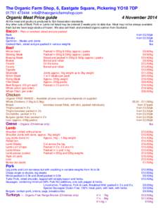 The Organic Farm Shop, 6, Eastgate Square, Pickering YO18 7DP[removed]removed] Organic Meat Price guide  4 November 2014