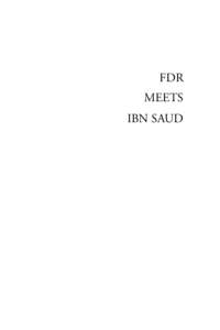 FDR MEETS IBN SAUD F.D.R. MEETS IBN SAUD By