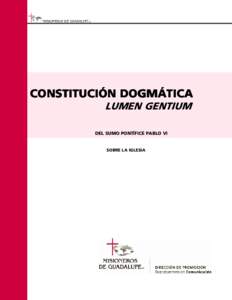 CONSTITUCIÓN DOGMÁTICA LUMEN GENTIUM DEL SUMO PONTÍFICE PABLO VI SOBRE LA IGLESIA