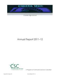 Charter High School  Annual Report 2011–12 A Program of Community Services Consortium