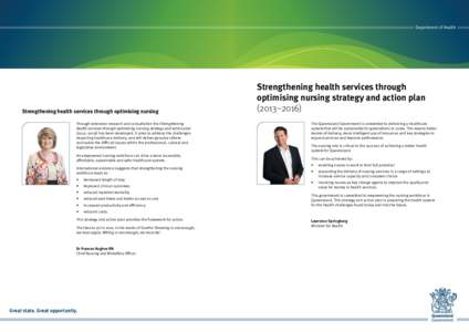 Department of Health  Strengthening health services through optimising nursing Through extensive research and consultation the Strengthening health services through optimising nursing strategy and action plan (2013–201