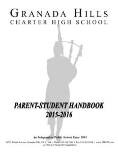 An Independent Public School SinceZelzah Avenue, Granada Hills, CA 91344 • Phone • Fax • www.GHCHS.com A 501(c)(3) Nonprofit Organization Granada Hills Charter High School Dir