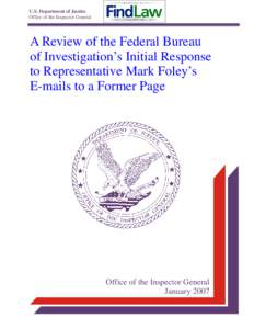 A Review of the Federal Bureau of Investigation’s Initial Response to Representative Mark Foley’s E-mails to a Former Page