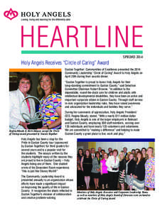 SPRING[removed]Holy Angels Receives “Circle of Caring” Award Gaston Together: Communities of Excellence presented the 2014 Community Leadership “Circle of Caring” Award to Holy Angels on April 29th during their awa