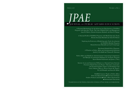 The Journal of Public Affairs Education (JPAE) is the flagship journal of the National Association of Schools of Public Affairs and Administration (NASPAA). Founded in 1970, NASPAA serves as a national and international 