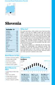 ©Lonely Planet Publications Pty Ltd  Slovenia Why Go? Ljubljana........................483 Lake Bled.......................496