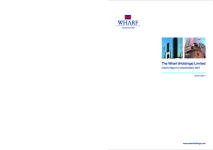 Highlights of Group Results • Group turnover rose by 33% to HK$8,609 million (2006: HK$6,449 million) due mainly to the Property Investment and Development segments