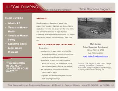 ILLEGAL DUMPING WHAT YOU CAN DO TO PROTECT HUMAN HEALTH AND THE ENVIRONMENT Illegal Dumping  WHAT IS IT?