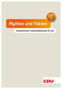 TTIP Brücke in die Zukunft Mythen und Fakten Transatlantisches Freihandelsabkommen EU-USA