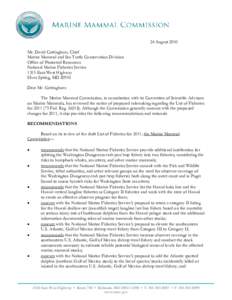 24 August 2010 Mr. David Cottingham, Chief Marine Mammal and Sea Turtle Conservation Division Office of Protected Resources National Marine Fisheries Service 1315 East-West Highway