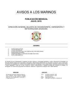 AVISOS A LOS MARINOS PUBLICACIÓN MENSUAL JULIO, 2012. DIRECCIÓN GENERAL ADJUNTA DE OCEANOGRAFÍA, HIDROGRAFÍA Y METEOROLOGÍA (DIGAOHM).