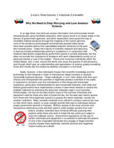 2-oxo-L-threo-hexono-1,4-lactone-2,3-enediol or Why We Need to Stop Worrying and Love Amateur Science In an age when man-kind can access information and communicate almost