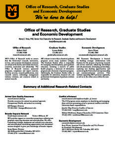 Office of Research, Graduate Studies and Economic Development We’re here to help! Office of Research, Graduate Studies and Economic Development