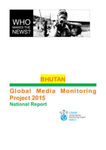 Gender studies / Gender / Behavior / Mass media / Media monitoring / The Global Media Monitoring Project / Kuensel / Bhutan / Gender equality / News / Sexism / Gender role