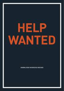 help wanted Knowledge Workers Needed Expanding weatherization employers seeking to train and retain motivated workers.