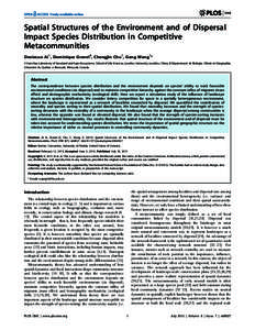 Spatial Structures of the Environment and of Dispersal Impact Species Distribution in Competitive Metacommunities Dexiecuo Ai1, Dominique Gravel2, Chengjin Chu1, Gang Wang1* 1 State Key Laboratory of Grassland and Agro-E