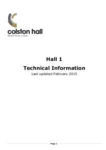 Hall 1 Technical Information Last updated February 2015 Page 1