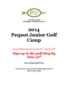 127 Wheeler Road Stonington, Connecticut[removed]Pequot Junior Golf Camp