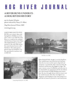 HOG RIVER JOURNAL A RIVER RUNS UNDER IT: A HOG RIVER HISTORY text by Sandra Wheeler photos selected by Nancy O. Albert Hog River Journal Winter 2003