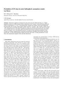 Periodicity of 151 days in outer heliospheric anomalous cosmic ray fluxes M. E. Hill and D. C. Hamilton Department of Physics, University of Maryland, College Park  S. M. Krimigis