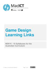 Game Design Learning Links NSW K - 10 Syllabuses for the Australian Curriculum  C. Howe, A. Fennell and S Hutchison