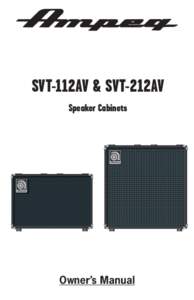 SVT-112AV & SVT-212AV Speaker Cabinets Owner’s Manual  SVT-112AV / SVT-212AV Speaker Cabinet