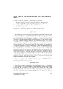 RELOCATION OF THE 2001 EARTHQUAKE SEQUENCE IN AEGION, GREECE J. JANSKÝ1, J. ZAHRADNÍK1, E. SOKOS2, A. SERPETSIDAKI2, G.A. TSELENTIS2 1 2