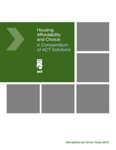 Housing Affordability and Choice: A Compendium of ACT Solutions