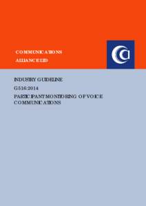 COMMUNICATIONS ALLIANCE LTD INDUSTRY GUIDELINE G516:2014 PARTICIPANT MONITORING OF VOICE