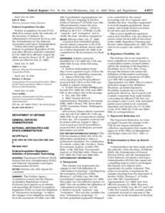 Federal Register / Vol. 70, No[removed]Wednesday, July 27, [removed]Rules and Regulations Dated: July 20, 2005. Julia B. Wise, Director, Contract Policy Division.  Federal Acquisition Circular