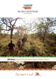 365 Days Annual Conservation Report 2010–2011  Lake Pulchera at Ethabuka Reserve, in Queensland’s Simpson Desert, protected thanks to thousands of Bush Heritage supporters just like you. Photograph by Peter Morris.