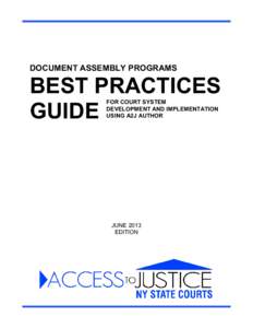 DOCUMENT ASSEMBLY PROGRAMS  BEST PRACTICES GUIDE FOR COURT SYSTEM DEVELOPMENT AND IMPLEMENTATION